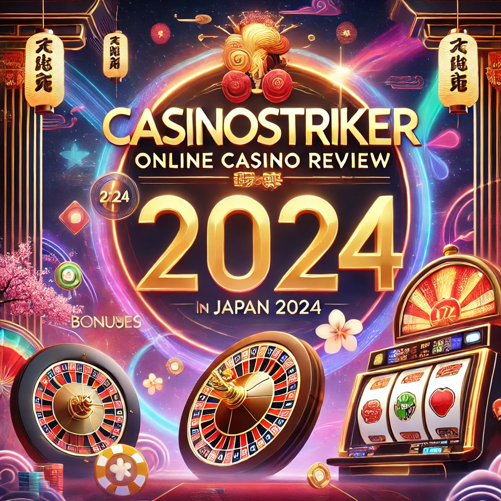 CasinoStriker online casino review in Japan 